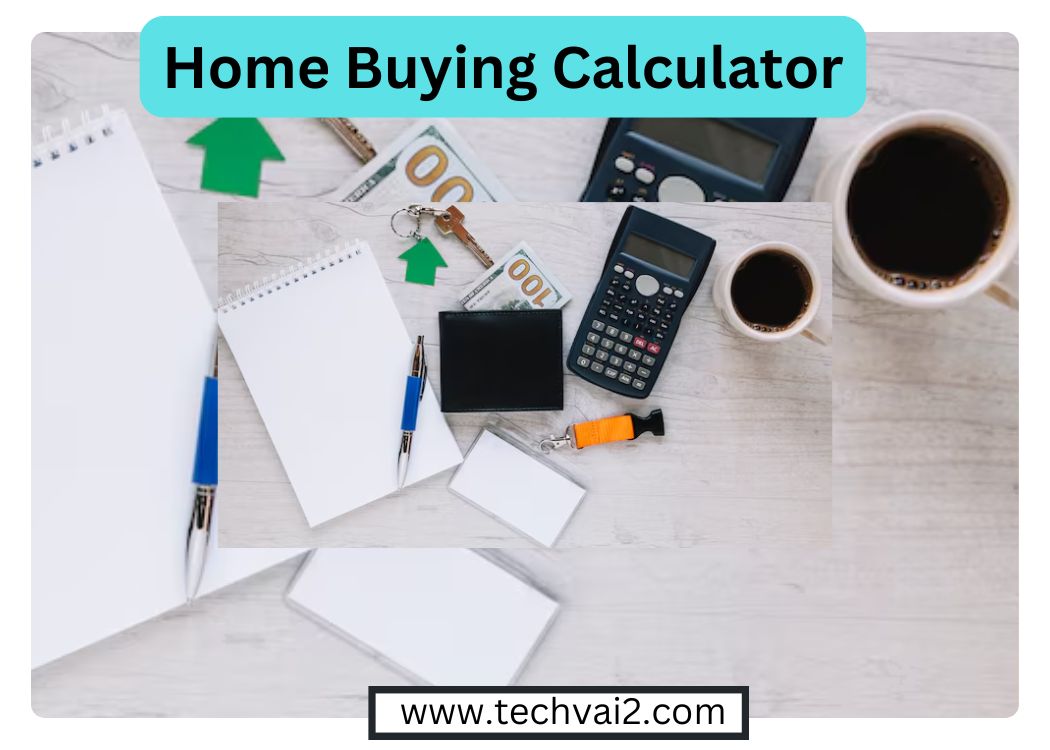 Home Buying Calculator