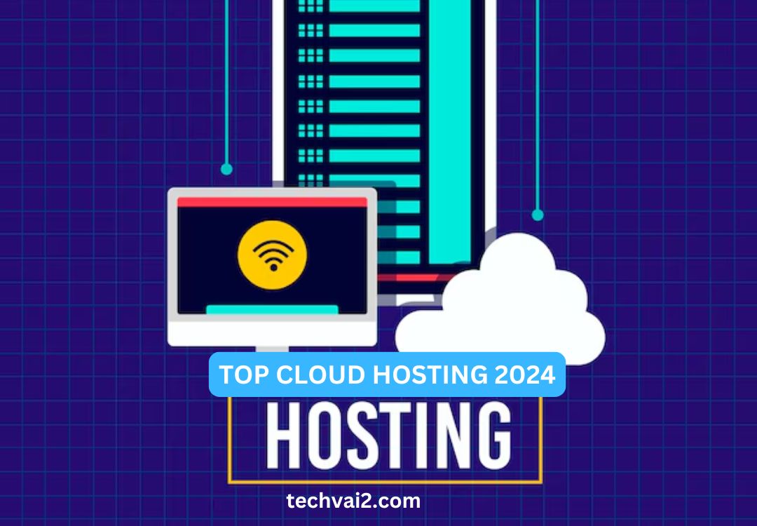 Top Cloud Hosting 2024