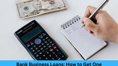 Bank Business Loans: How to Get One